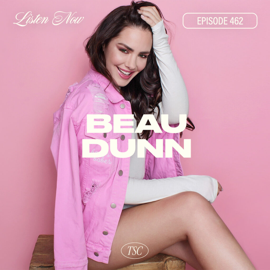 #462- Beau Dunn - TSC HIM & HER SHOW Podcast