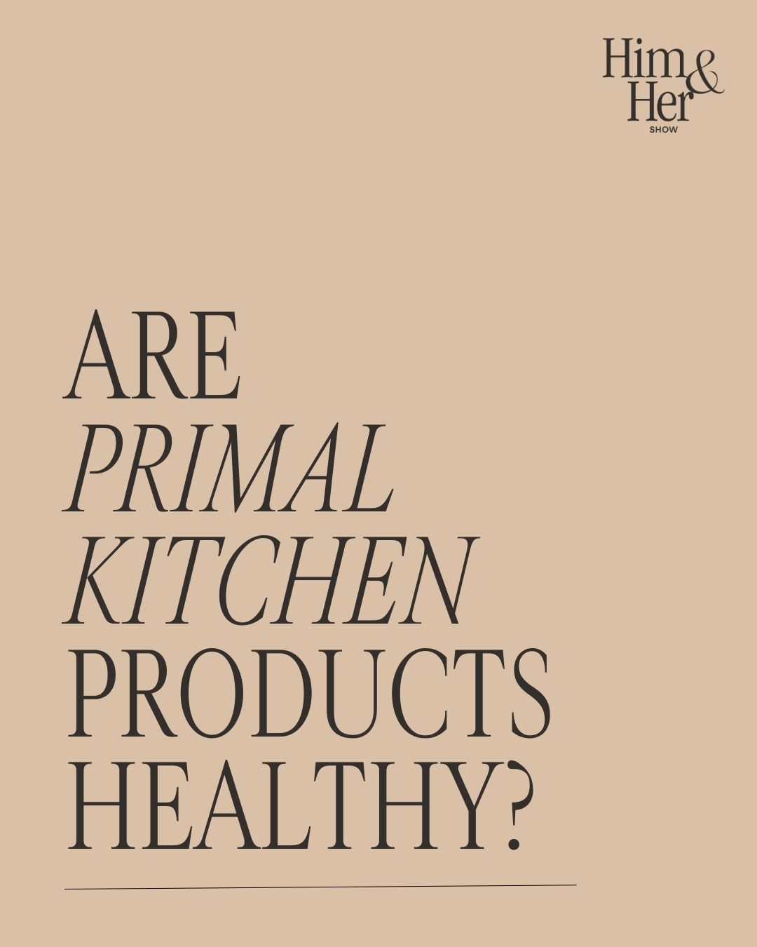 Are Primal Kitchen Products Healthy?