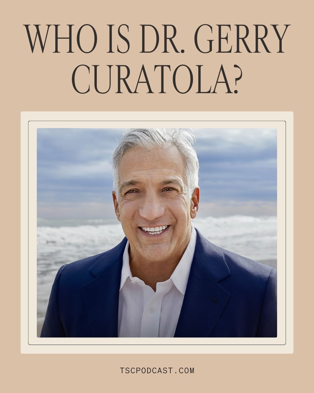 Who Is Dr. Gerry Curatola?