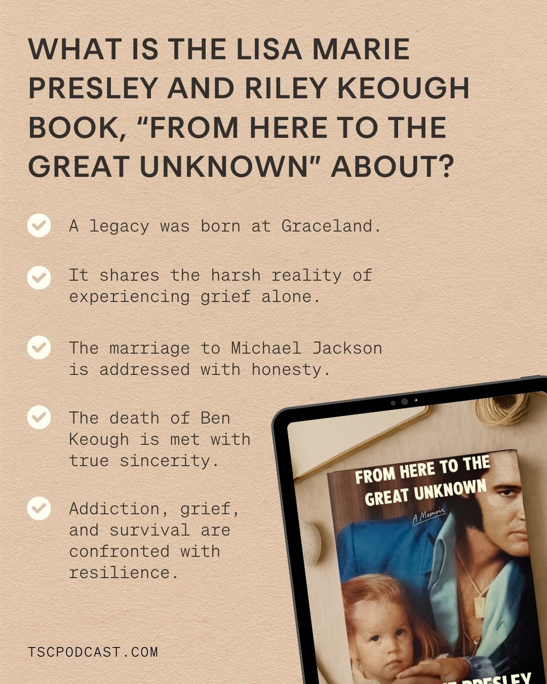 What Is The Lisa Marie Presley And Riley Keough Book, “From Here to the Great Unknown” About?