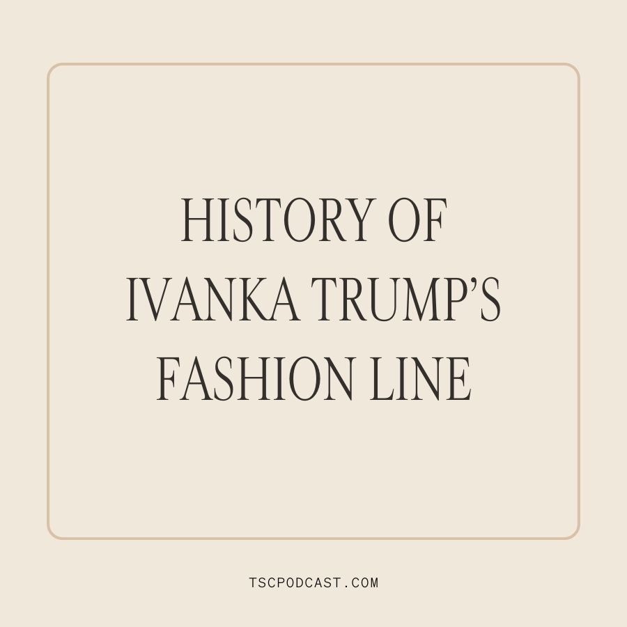 What is Ivanka Trump's Fashion Brand all about?