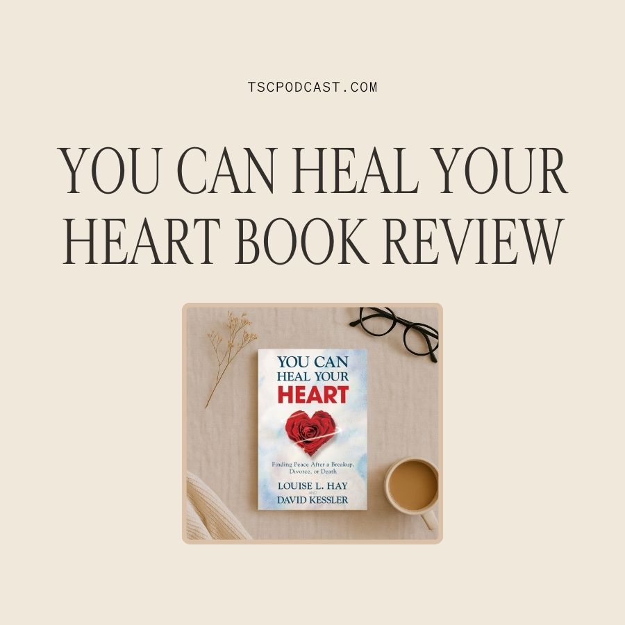 You Can Heal Your Heart Book Review