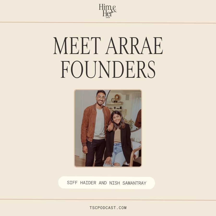 Meet the Arrae Founders: Siff Haider and Nish Samantray 