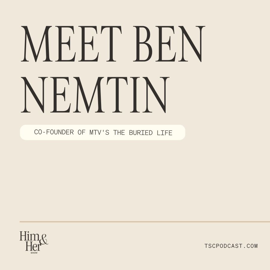 Meet Ben Nemtin: Co-Founder of MTV's The Buried Life