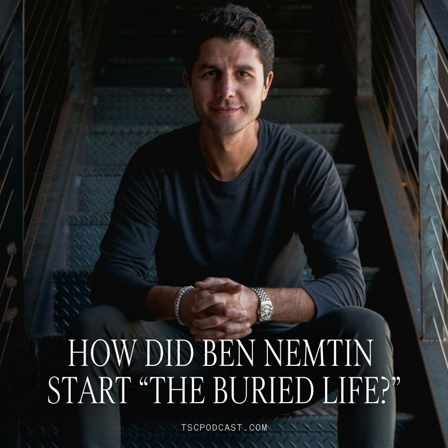 How Did Ben Nemtin Start The Buried Life?