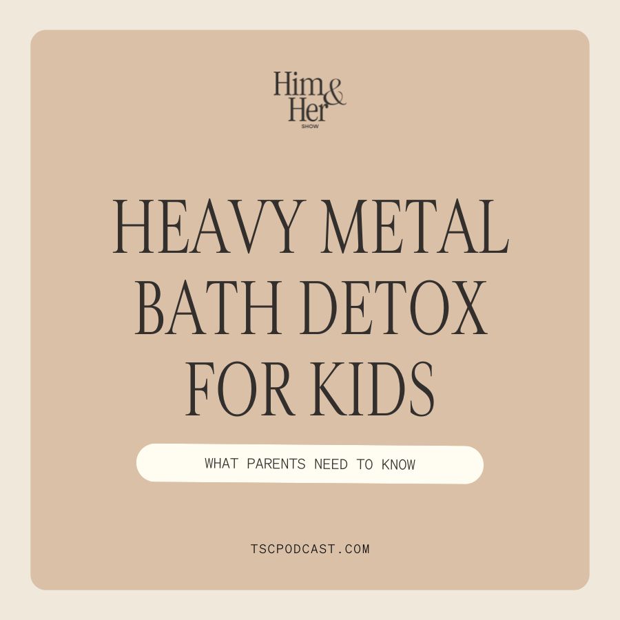 Heavy Metal Bath Detox for Kids_ Safe Methods Parents Should Know