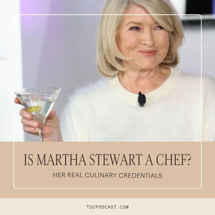 Is Martha Stewart a Chef? Her Real Culinary Credentials