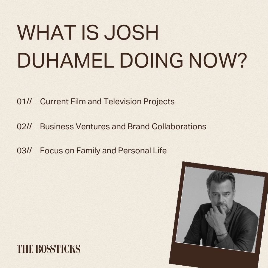 What Is Josh Duhamel Doing Now