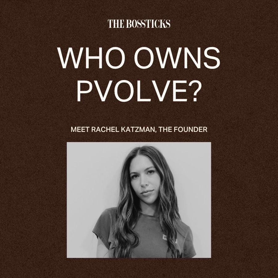 Who Owns PVOLVE? Meet Rachel Katzman, the Founder
