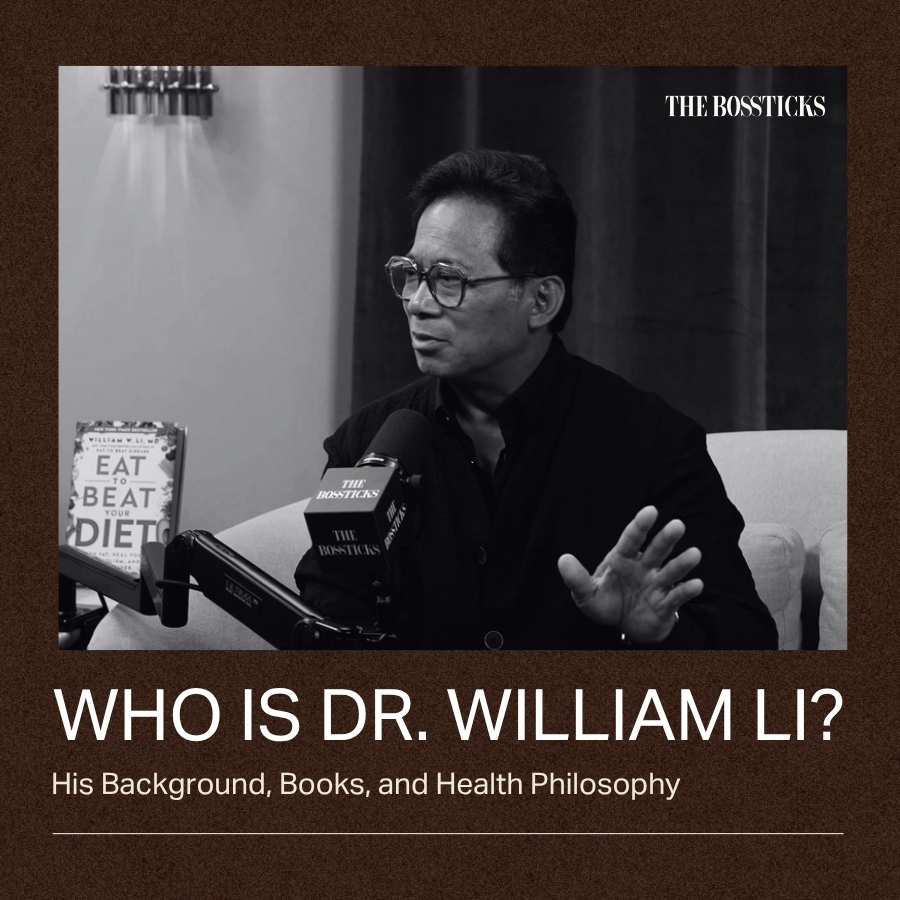 Who Is Dr. William Li? His Background, Books, and What He Shared on The Bossticks